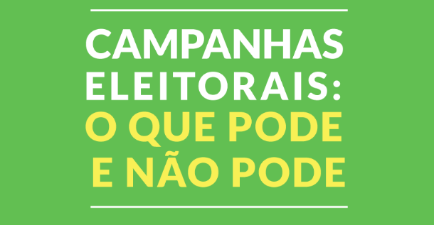 Campanhas Eleitorais: O Que Pode E Não Pode – MATRA